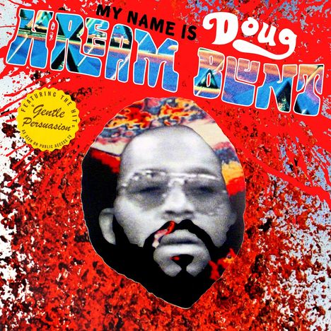 Doug Hream Blunt: My Name Is Doug Hream Blunt, CD