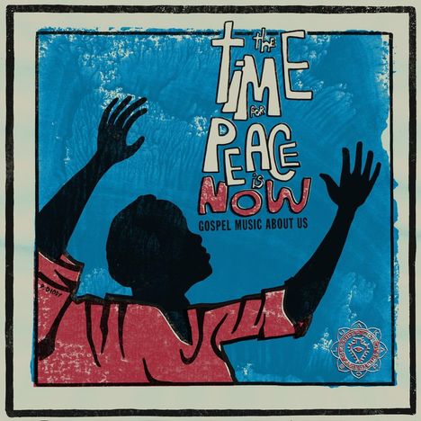 The Time For Peace Is Now (Gospel Music About Us), CD