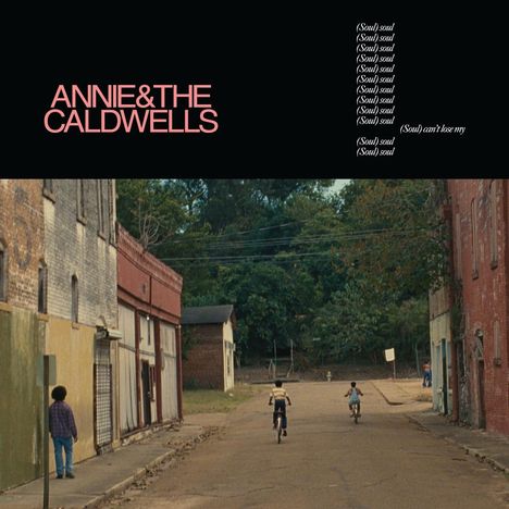 Annie &amp; the Caldwells: Can't Lose My (Soul), LP