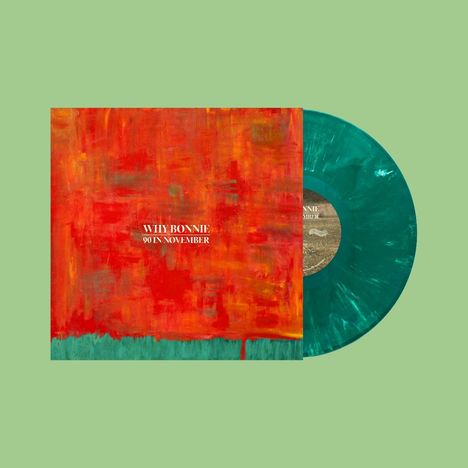 Why Bonnie: 90 In November (Limited Edition) (Peacock Green Vinyl), LP