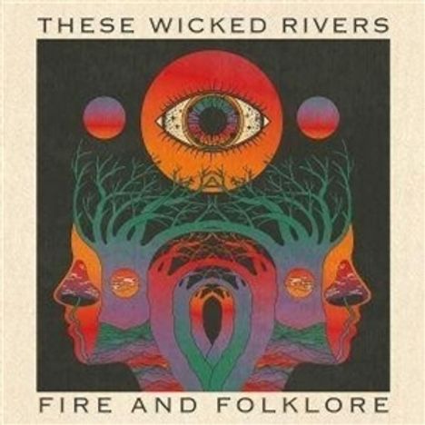 "These Wicked Rivers", "Fire and Folklore". Stilisiertes Cover mit Augen, Bäumen und surrealen Gesichtern.