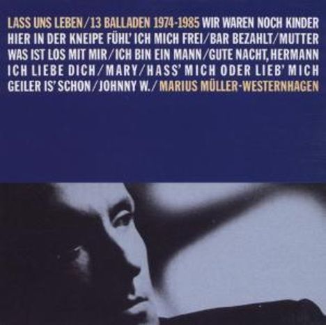 Westernhagen: Lass uns Leben - 13 Balladen 1974 - 1985, CD