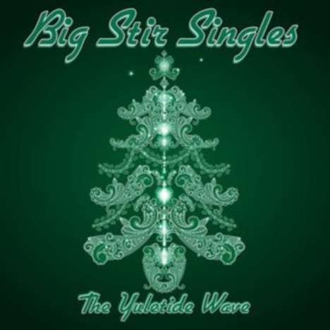 Big Stir Singles: The Yuletide Wave, CD