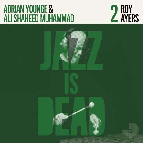Ali Shaheed Muhammad &amp; Adrian Younge: Jazz Is Dead 2: Roy Ayers, CD