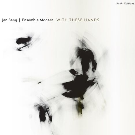 Jan Bang & Ensemble Modern: With These Hands, CD
