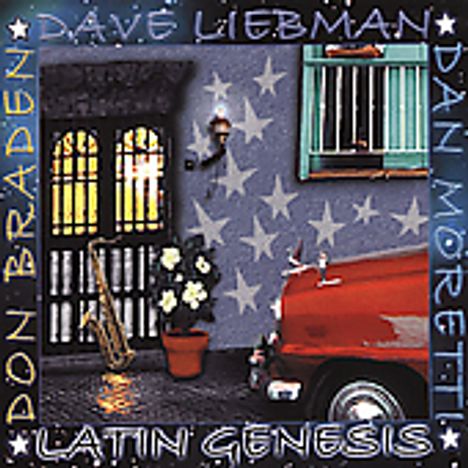 Dave Liebman, Don Braden &amp; Dan Moretti: Latin Genesis, CD
