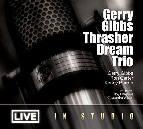 Gerry Gibbs, Ron Carter &amp; Kenny Barron: Live In Studio, CD