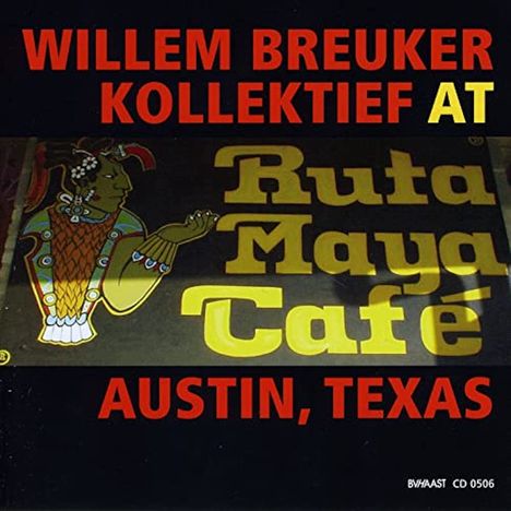 Willem Breuker (1944-2010): At Ruta Maya Cafe, CD