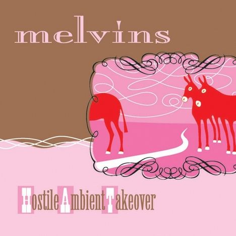 Melvins: Hostile Ambient Takeover, CD
