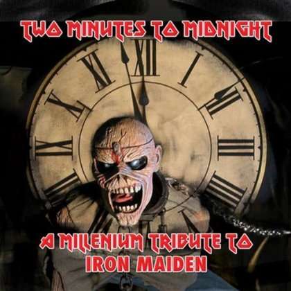 Two Minutes To Midnight: A Millennium Tribute To Iron Maiden, 2 CDs