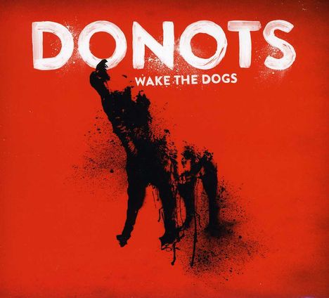 Donots: Wake The Dogs, CD