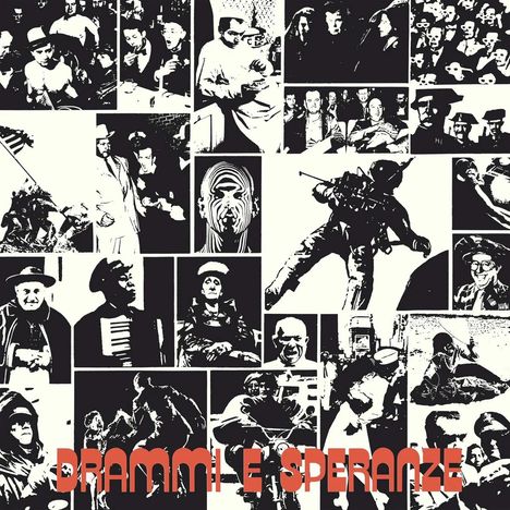 "Drammi E Speranze" in roter Schrift. Collage mit schwarz-weißen Fotos von Menschen in verschiedenen Szenen und Posen.