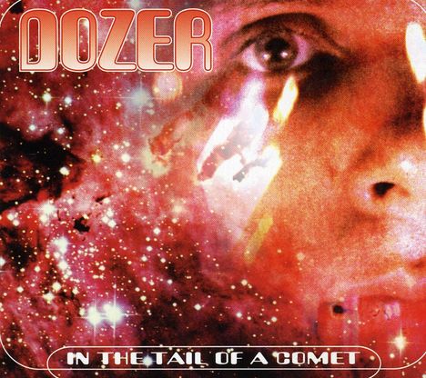 Dozer: In The Tail Of A Comet, 2 CDs