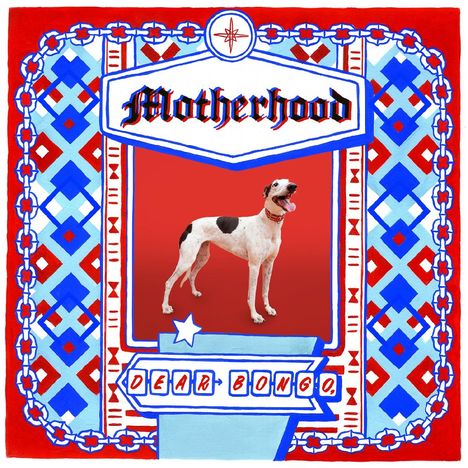 The Motherhood: Dear Bongo, LP