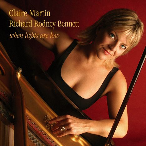 Claire Martin &amp; Richard Rodney Bennett: When Lights Are Low, CD
