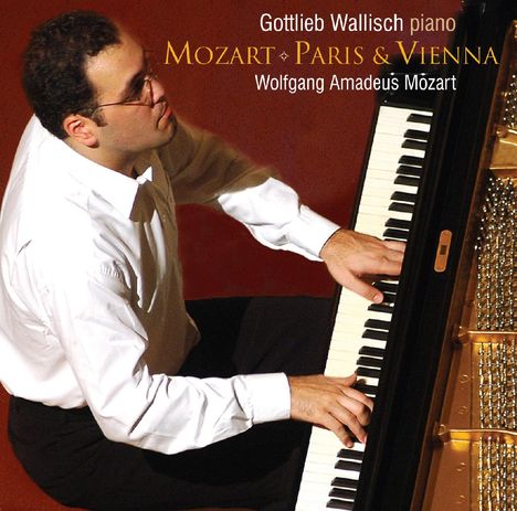 Gottlieb Wallisch - Mozart, Paris &amp; Vienna, Super Audio CD