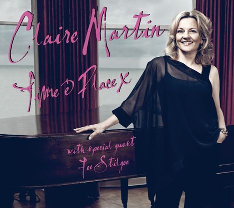 Claire Martin (geb. 1967): Time &amp; Place, CD