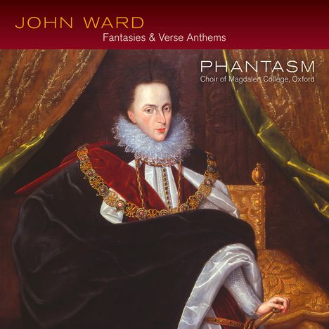 John Ward (1571-1638): Fantasies &amp; Verse Anthems, Super Audio CD