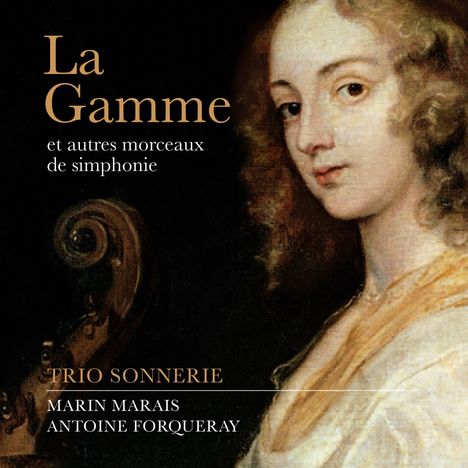 Marin Marais (1656-1728): La Gamme für Violine,Viola da gamba &amp; Cembalo, CD