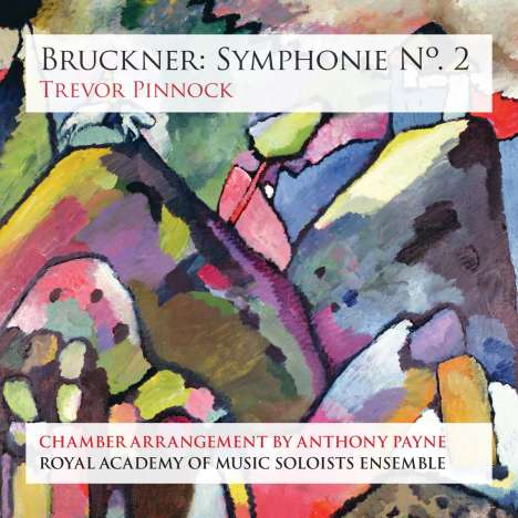Anton Bruckner (1824-1896): Symphonie Nr.2 (Kammermusik-Fassung von Anthony Payne), Super Audio CD