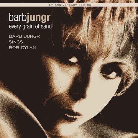 Barb Jungr (geb. 1954): Every Grain Of Sand, CD