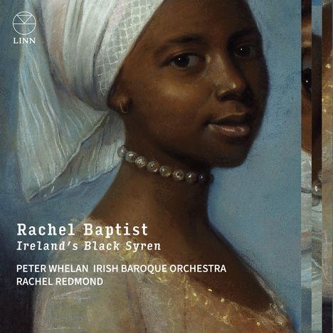 Irish Baroque Orchestra - Rachel Baptist (Ireland's Black Syren), CD