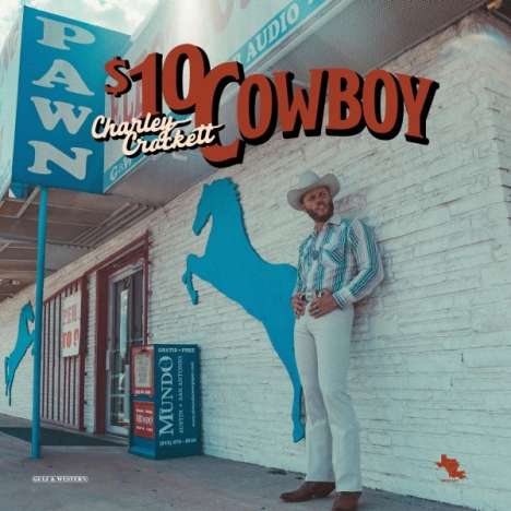 Charley Crockett: $10 Cowboy, CD