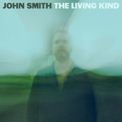 John Smith: The Living Kind, LP