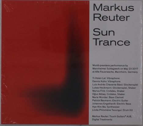 Markus Reuter (geb. 1972): Sun Trance: Mannheimer Schlagwerk 2017, CD