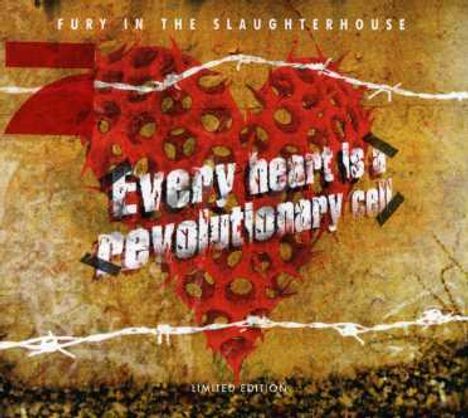 Fury In The Slaughterhouse: Every Heart Is A Revolutionary Cell (Limited Edition) (Enhanced), CD
