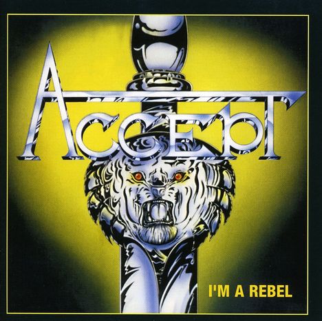 Accept: I'm A Rebel, CD