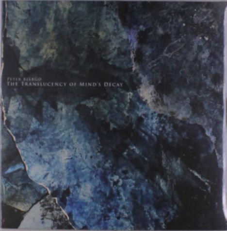 Peter Bjärgö: The Translucency Of Mind's Decay, LP