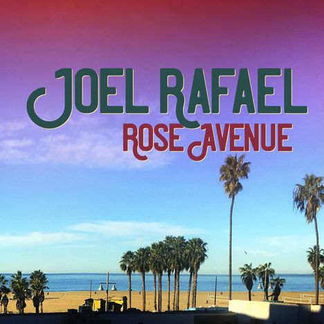 Joel Rafael: Rose Avenue, CD