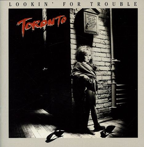 Toronto: Lookin' For Trouble, CD