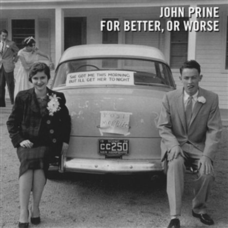 John Prine: For Better, Or Worse (180g), LP