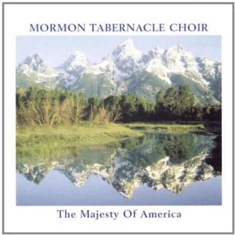 Mormon Tabernacle Choir - The Majesty of America, CD