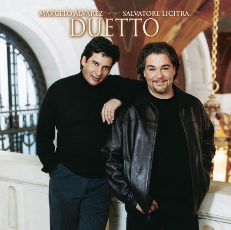 Marcelo Alvarez & Salvatore Licitra: Duetto, CD