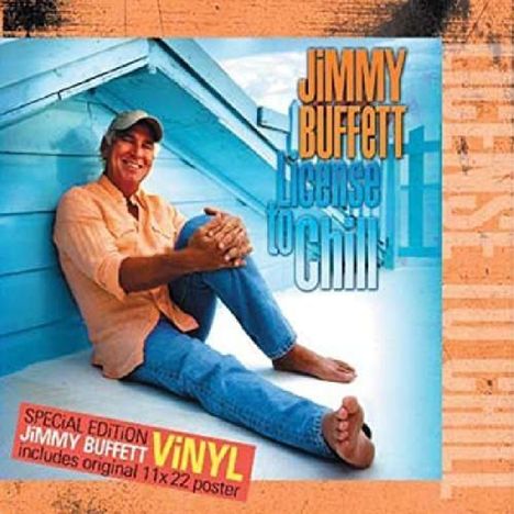 Jimmy Buffett: License To Chill (180g), 2 LPs