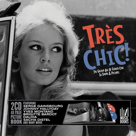 Tres Chic - Golden Age Of French Cool (Musicbook), 2 CDs