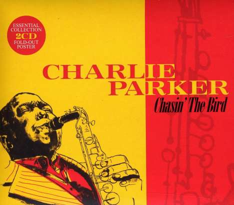 Charlie Parker (1920-1955): Chasin The Bird (Essential Coll.), 2 CDs