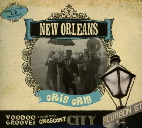 New Orleans Gris Gris: Essential Collection, 2 CDs