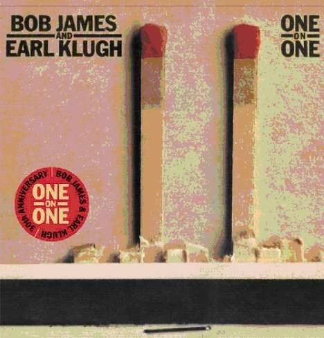 Bob James &amp; Earl Klugh: One On One (Remaster &amp; Bonustracks), CD
