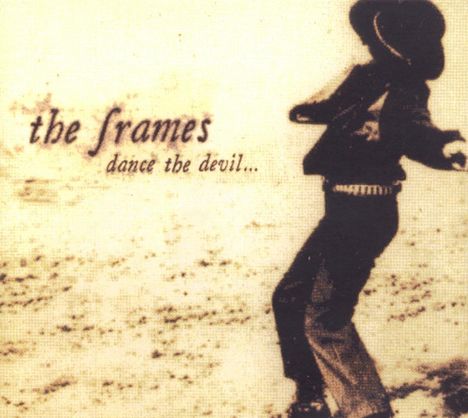 Frames: Dance The Devil (Expanded &amp; Remastered), CD