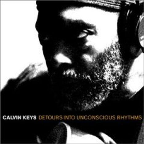 Calvin Keys (1943-2024): Detours Into Unconscious Rhythms, LP