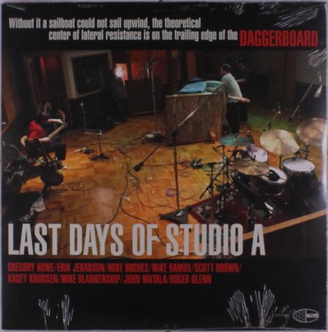 Daggerboard: Last Days Of Studio A (Limited Numbered Edition), LP