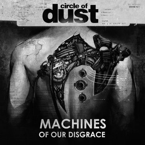 "circle of dust", "MACHINES OF OUR DISGRACE". Ein Torso mit mechanischen Teilen, stilisiert und monochrom.