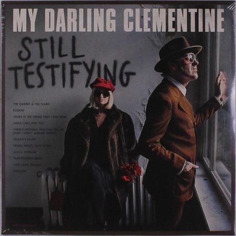 My Darling Clementine: Still Testifying (Limited Edition), LP
