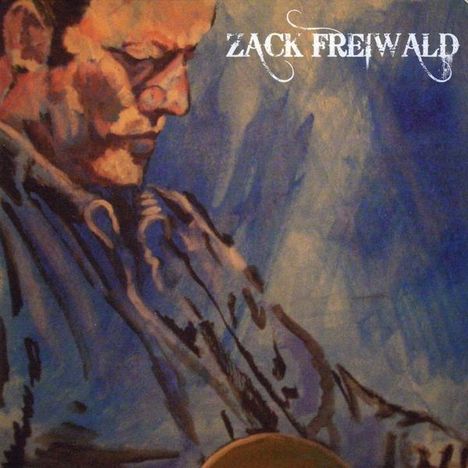 Zack Freiwald: Zack Freiwald, CD
