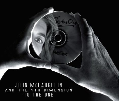 John McLaughlin (geb. 1942): To The One, CD