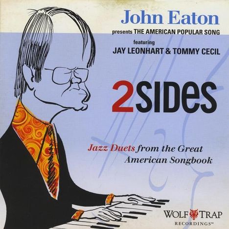 John Livingston Eaton (geb. 1934): Two Sides: Jazz Duets From The Great American Songbook, CD